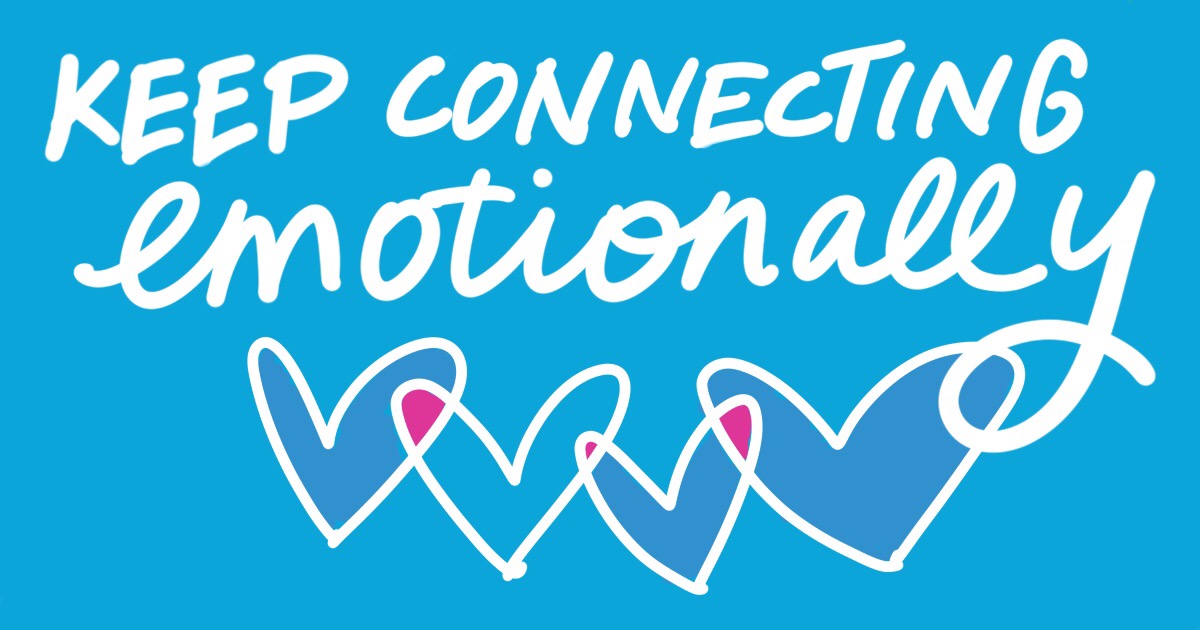 handwritten text on a vibrant coloured background: keep connecting emotionally