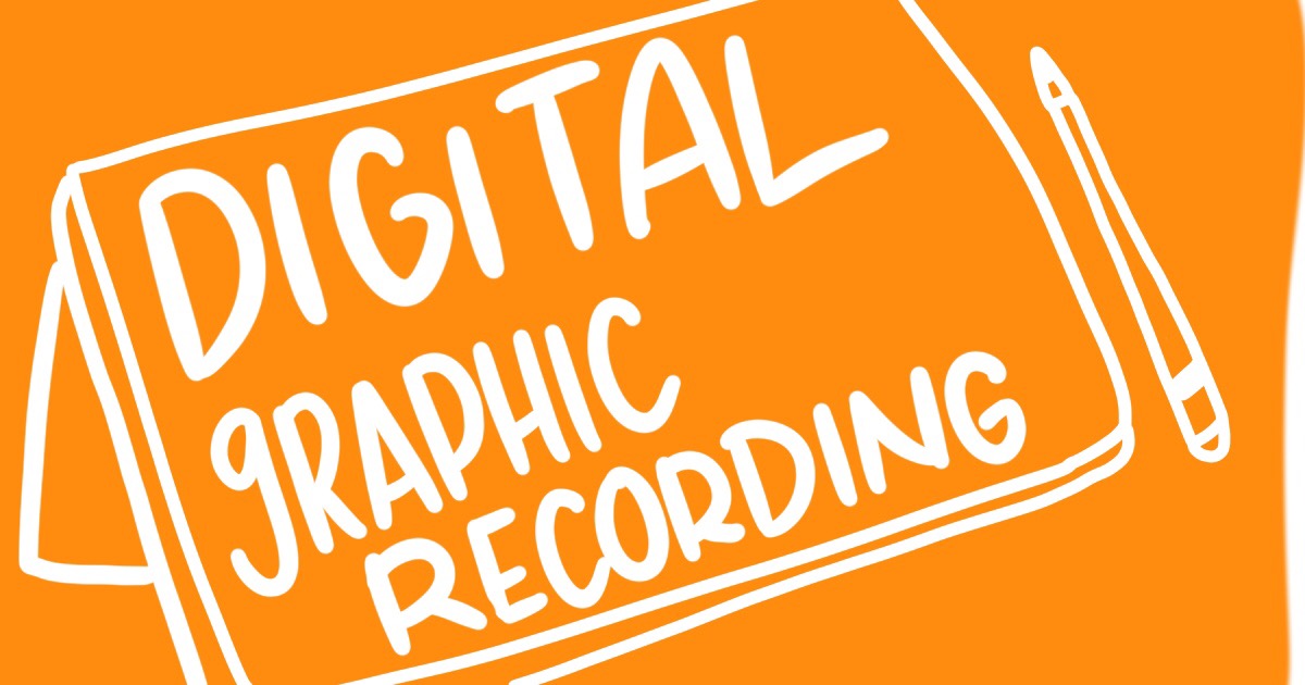 handwritten text on a vibrant coloured background: digital graphic recording