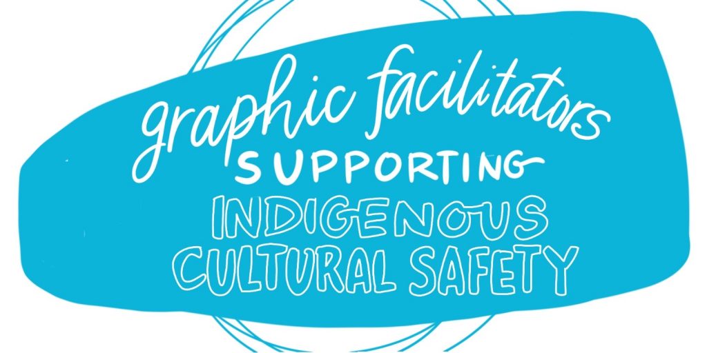 ICS graphic facilitation supporting cultural safety header image